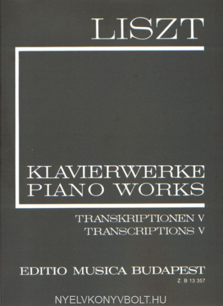 Liszt Ferenc: Transkriptionen 5. (fűzött)