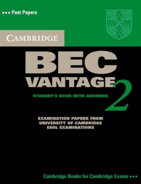 Cambridge BEC Vantage 2 Official Examination Past Papers Student's Book with Answers