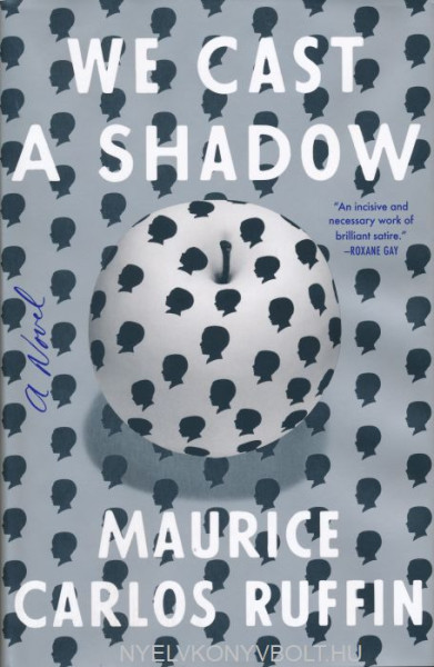 Maurice Carlos Ruffin: We Cast a Shadow
