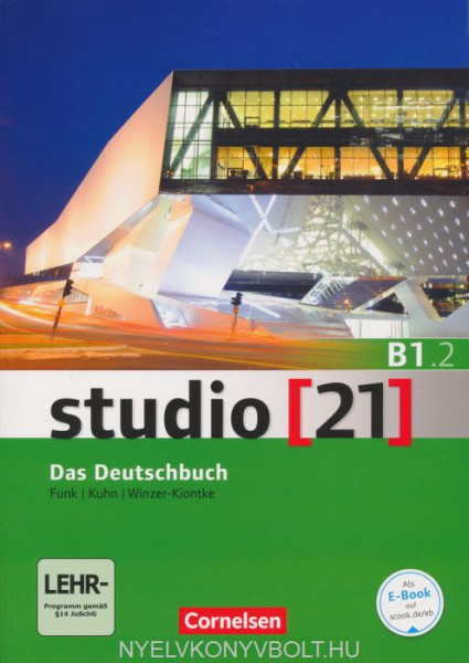 Studio [21] - Grundstufe: B1: Teilband 2 - Kurs- und Übungsbuch mit DVD-ROM - Das Deutschbuch