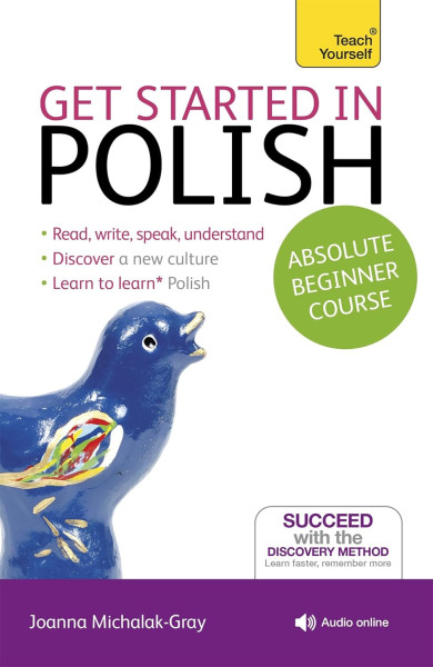 Teach Yourself: Get Started in Polish - Absolute Beginner Course