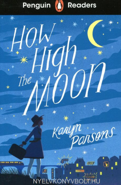How High The Moon - Penguin Readers Level 4
