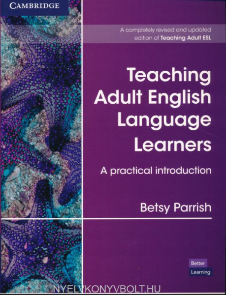 Teaching Adult English Language Learners - A Practical Introduction