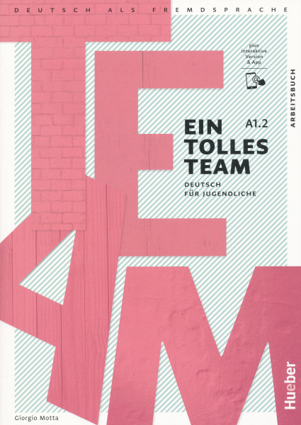 Ein tolles Team A1.2 Arbeitsbuch + Interaktive Version