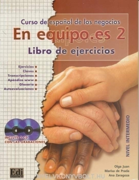 En equipo.es - Curso de espanol de los negocios 2 Nivel Intermedio Libro de ejercicios Incluye CD(2)