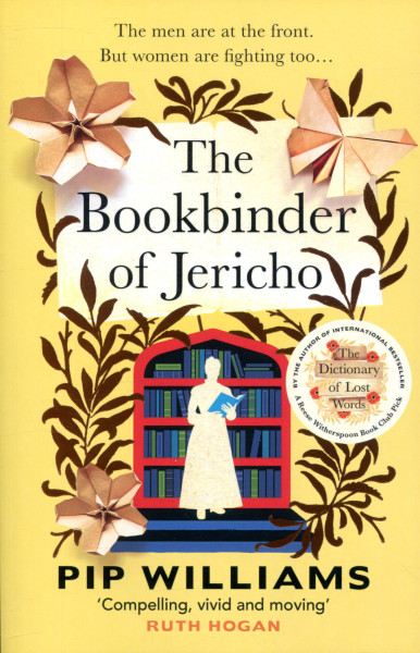 Pip Williams: The Bookbinder of Jericho