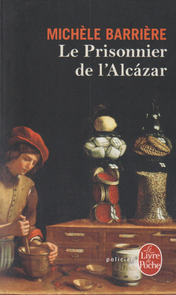Michéle Barriére: Le Prisonnier de l'Alcazar