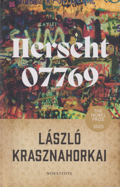 Krasznahorkai László: Herscht 07769 : Florian Herschts roman om Bach (Herscht 07769 svéd nyelven)