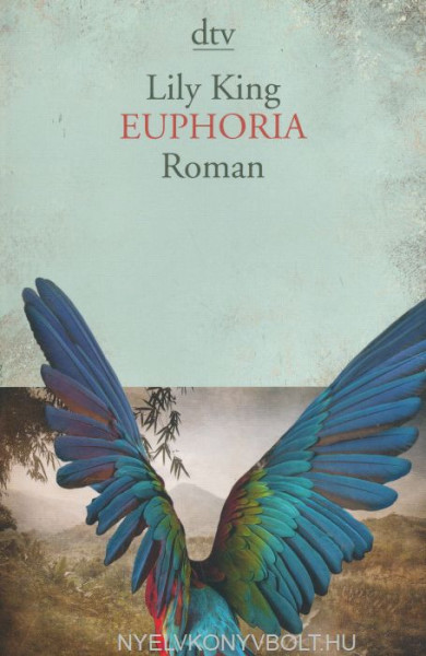 Lily King: Euphoria