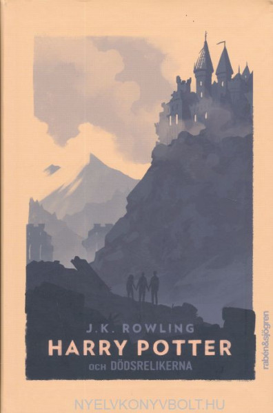 J. K. Rowling:Harry Potter och dödsrelikerna (Harry Potter és a Halál ereklyéi svéd nyelven)