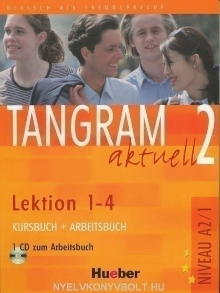 Tangram Aktuell 2 Lektion 1-4 Kurs- und Arbeitsbuch mit CD