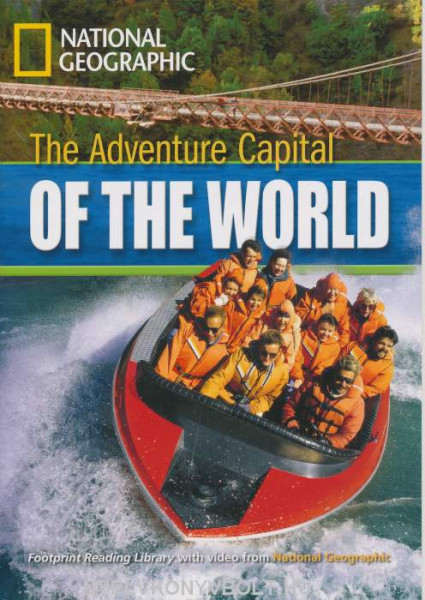 The Adventure Capital of the World - Footprint Reading Library Level B1