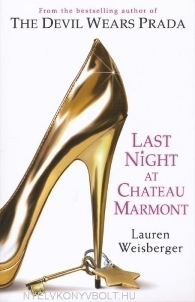 Lauren Weisberger: Last Night at Chateau Marmont
