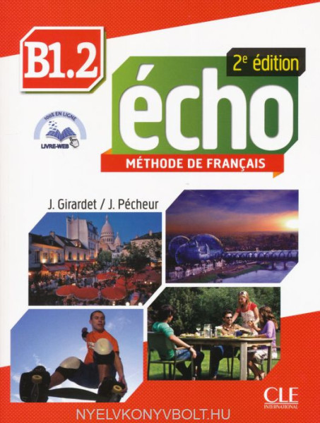 Écho B1.2 Méthode de francais 2eme édition Livre + CD audio  MP3