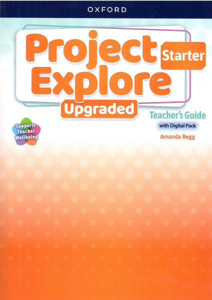 Project Explore Upgraded Starter Teacher's Guide with Digital Pack