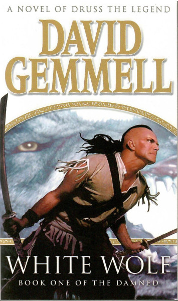 David Gemmell: White Wolf (Drenai Novels #10)
