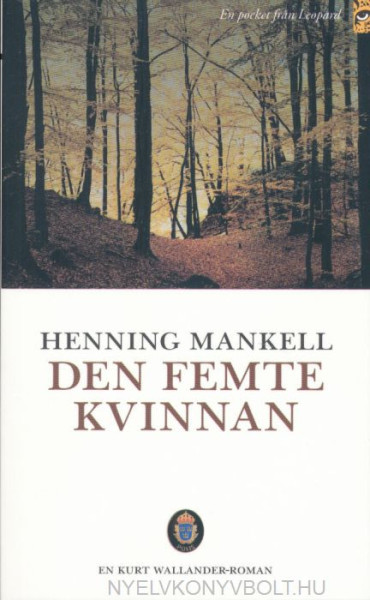 Henning Mankell: Den femte kvinnan (Kurt Wallander Serie del. 6)