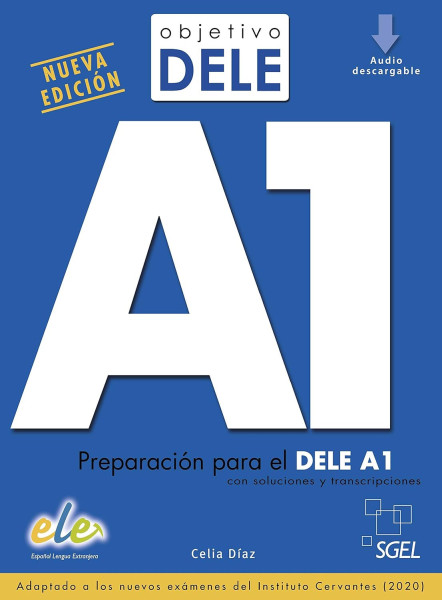 Objetivo Dele A1 Nueva Edición (Audio decargable) - Preparación para el DELE A1