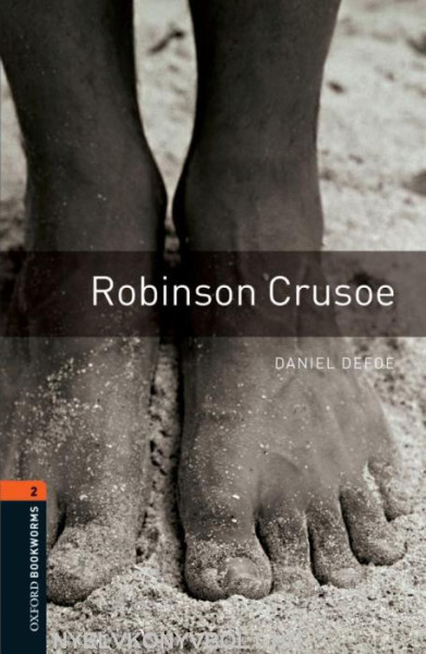 Robinson Crusoe - Oxford Bookworms Library Level 2