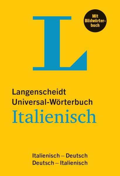 Langenscheidt Universal-Wörterbuch Italienish-Deutsch, Deutsch-Italienisch mit Bildwörterbuch