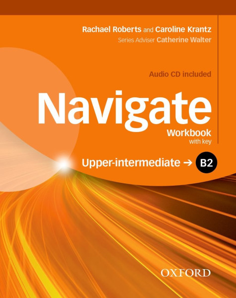 Navigate Upper-Intermediate B2 - Workbook with Audio CD and with Key