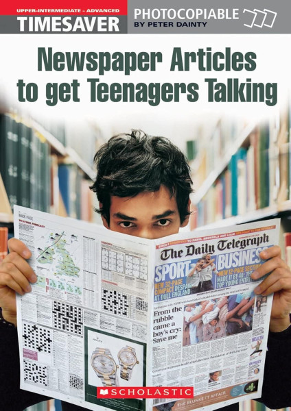 Timesaver - Newspaper Articles to Get Teenagers Talking - Photocopiable
