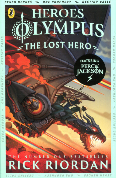 Rick Riordan: Heroes of Olympus - The Lost Hero (Heroes of Olympus Book 1)