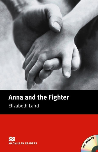 Anna and the Fighter with Audio CD - Macmillan Readers Level 2