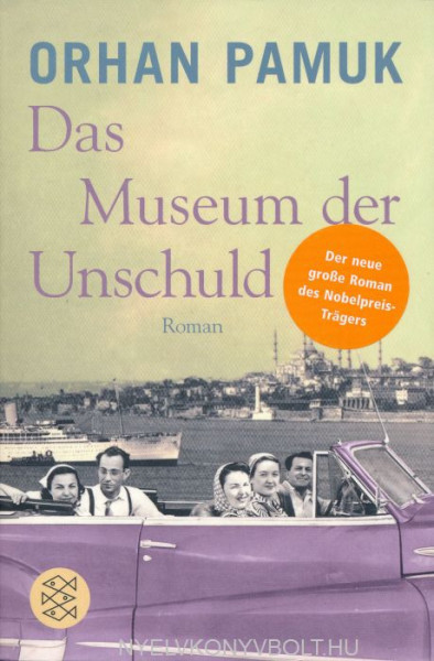 Orhan Pamuk: Das Museum der Unschuld
