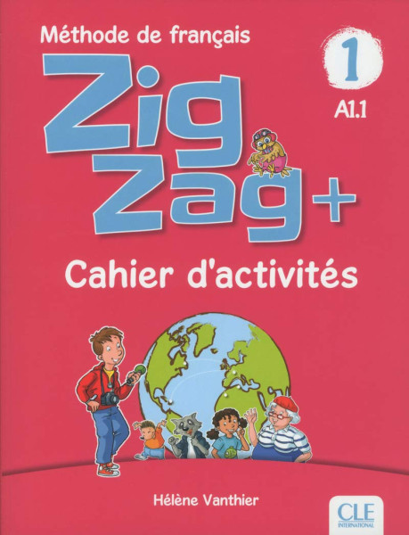 Zigzag + - Niveau 1 - Cahier d'activités