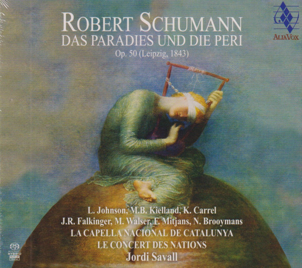 Robert Schumann: Das Paradies und die Peri - 2 SACD + booklet