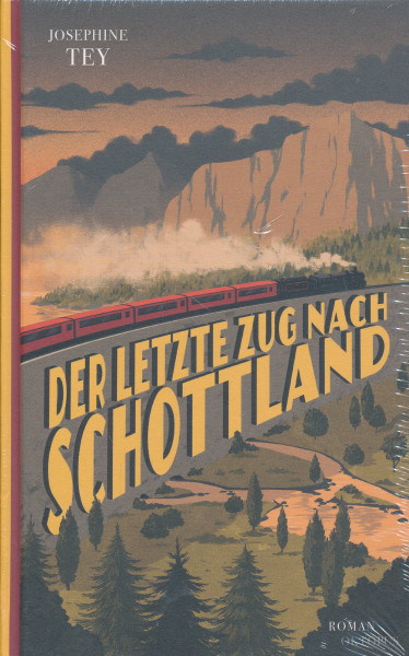 Josephine Tey: Der letzte Zug nach Schottland