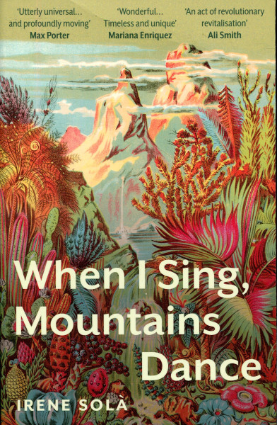 Irene Sola: When I Sing, Mountains Dance