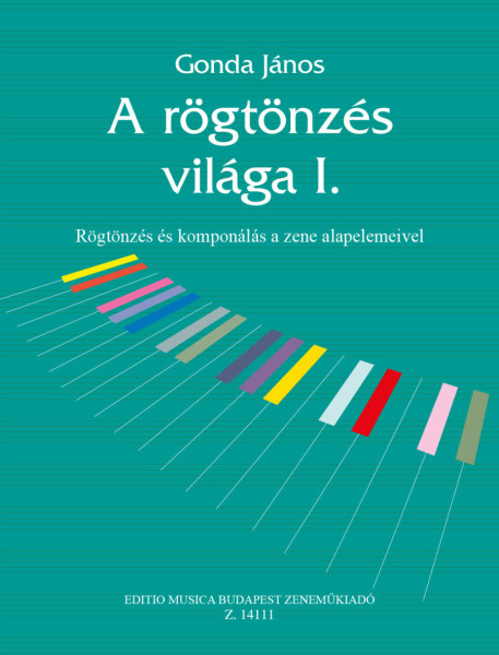 Gonda János: A rögtönzés világa 1.