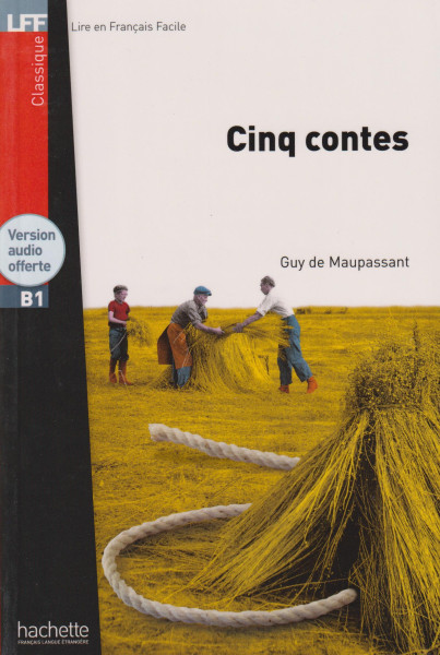 Cinq contes - Lire en francais facile Classique B1