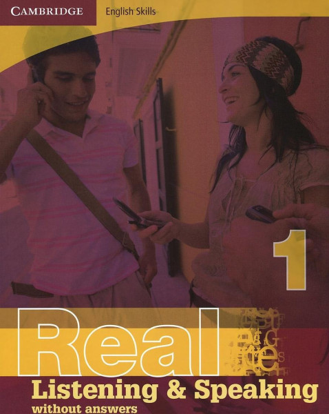 Cambridge English Skills Real Listening and Speaking 1 without Answers, without Audio CD