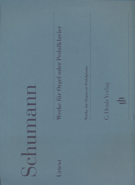 Robert Schumann: Works for Organ or Pedal Piano