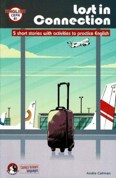 Malamute - Comics to Learn Languages Lost in Connection B1