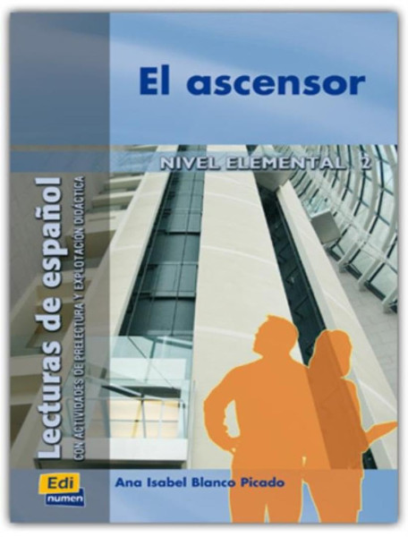 El ascensor - Lecturas de espanol Nivel elemental 2