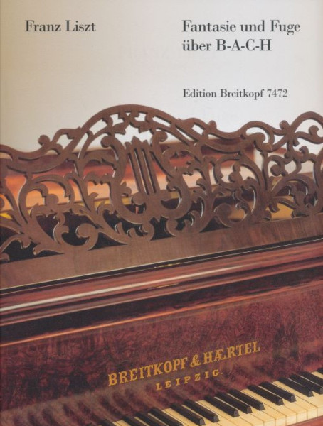 Liszt Ferenc: Fantasie und Fuge über B-A-C-H (zongorára)