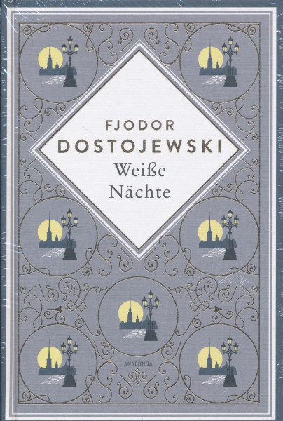 Fjodor Dostojewski: Weiße Nächte