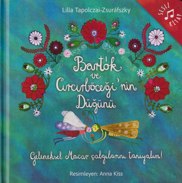 Bartók ve Circirböcegi'nin Dügünü (Bartók és a tücsöklagzi török nyelven)