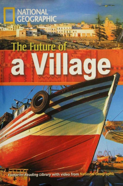 The Future of a Village - Footprint Reading Library Level A2