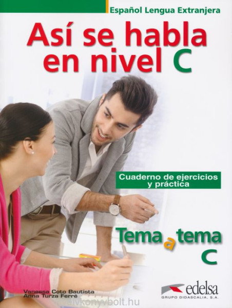 Tema a tema: Así se habla en C - Cuaderno de ejercicios y práctica