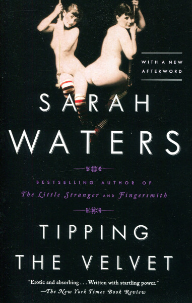 Sarah Waters: Tipping the Velvet