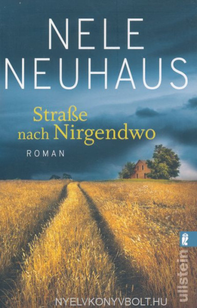 Nele Neuhaus: Strasse nach Nirgendwo (Sheridan-Grant-Serie 2)
