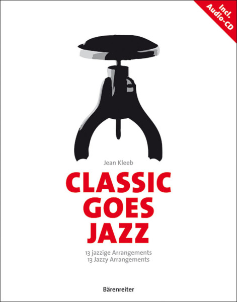 Classic goes Jazz - 13 jazzy arrangements for Piano + CD