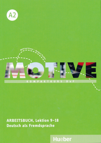Motive A2 Arbeitsbuch Lektion 9–18 Kompaktkurs DaF