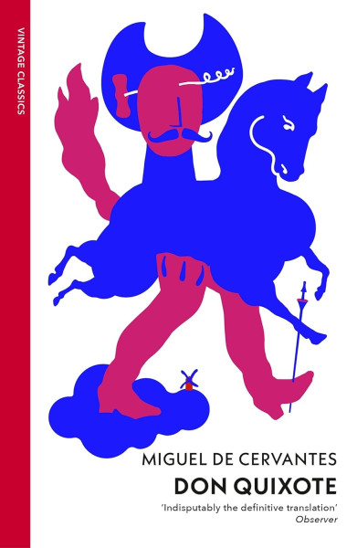 Miguel De Cervantes: Don Quixote