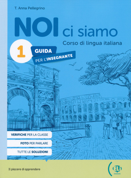 NOI ci siamo 1 Guida Docente + Libro digitale - Corso di italiano per la scuola secondaria